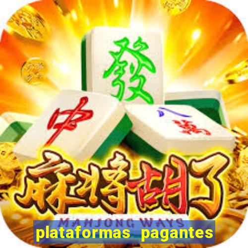 plataformas pagantes fortune tiger